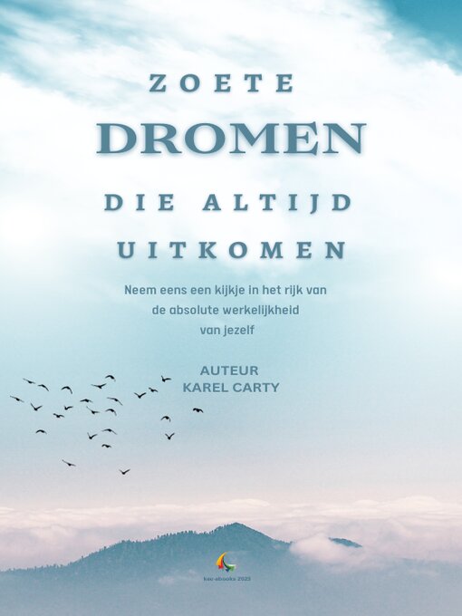 Title details for Zoete Dromen Die Altijd Uitkomen by KAREL CARTY - Available